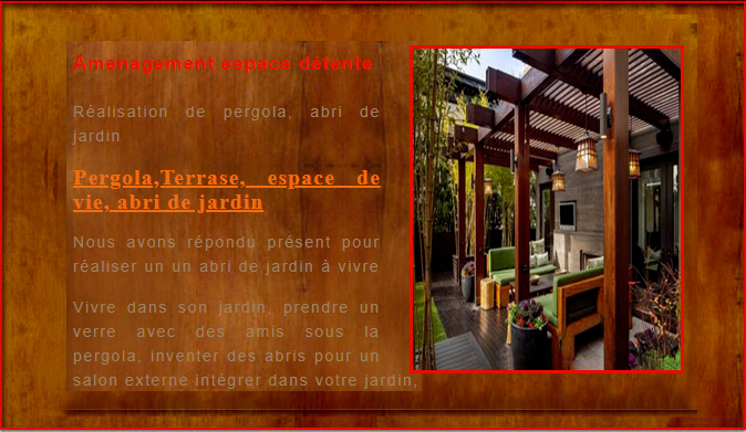 Pergola,Terrase, espace de vie, abri de jardin